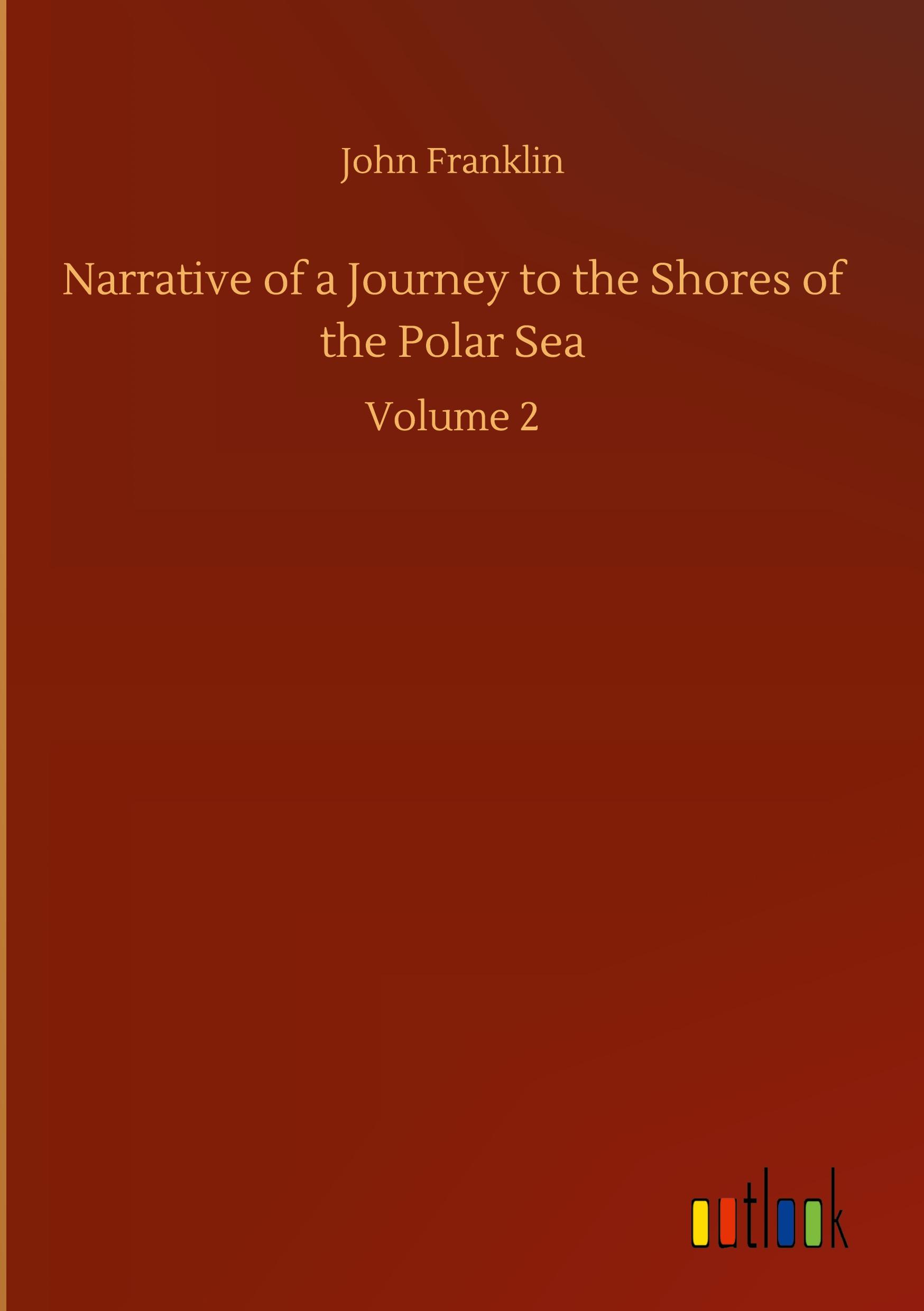 Vorderes Coverbild Narrative of a Journey to the Shores of the Polar Sea