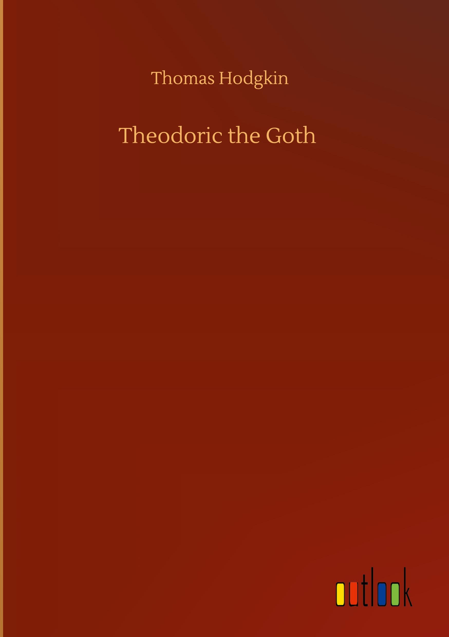 Vorderes Coverbild Theodoric the Goth