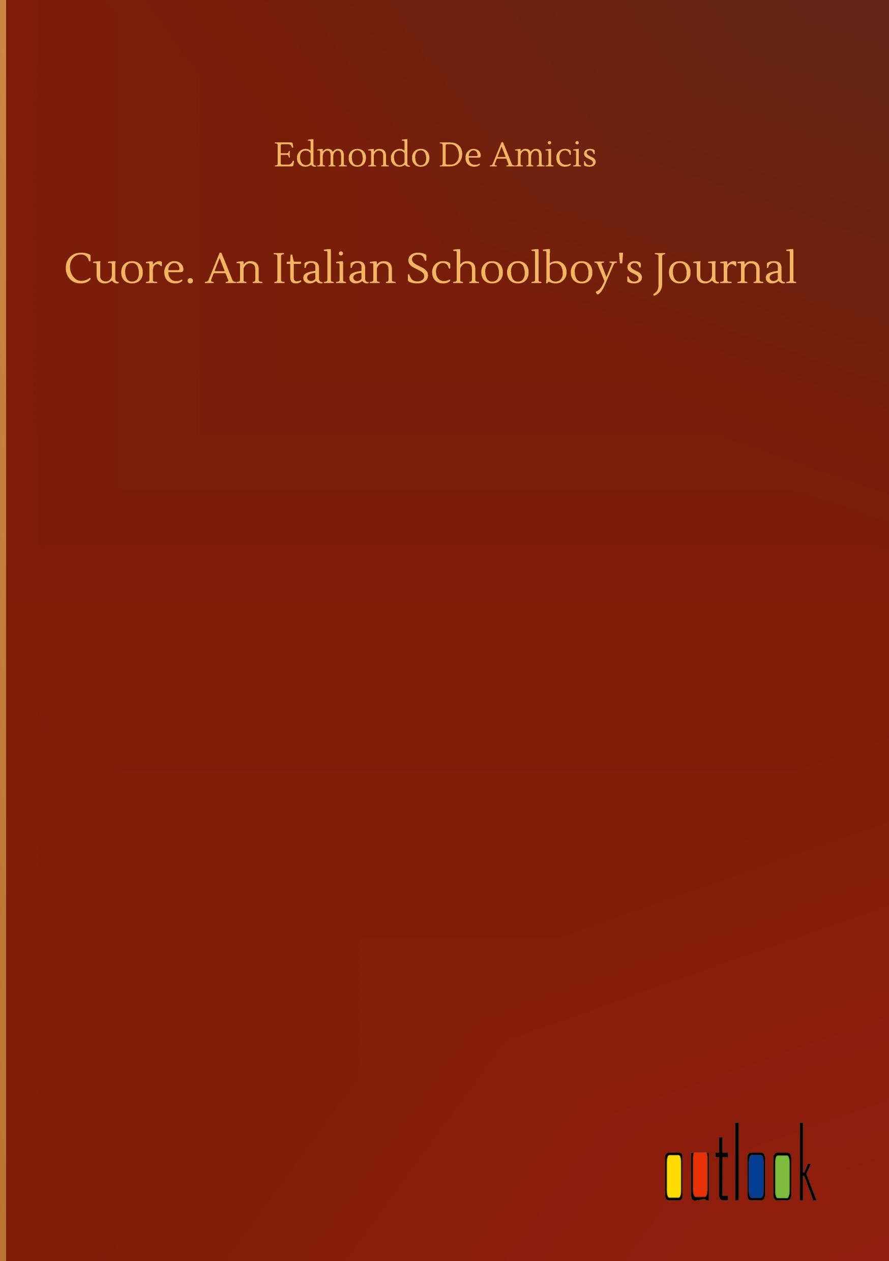 Vorderes Coverbild Cuore. An Italian Schoolboy's Journal