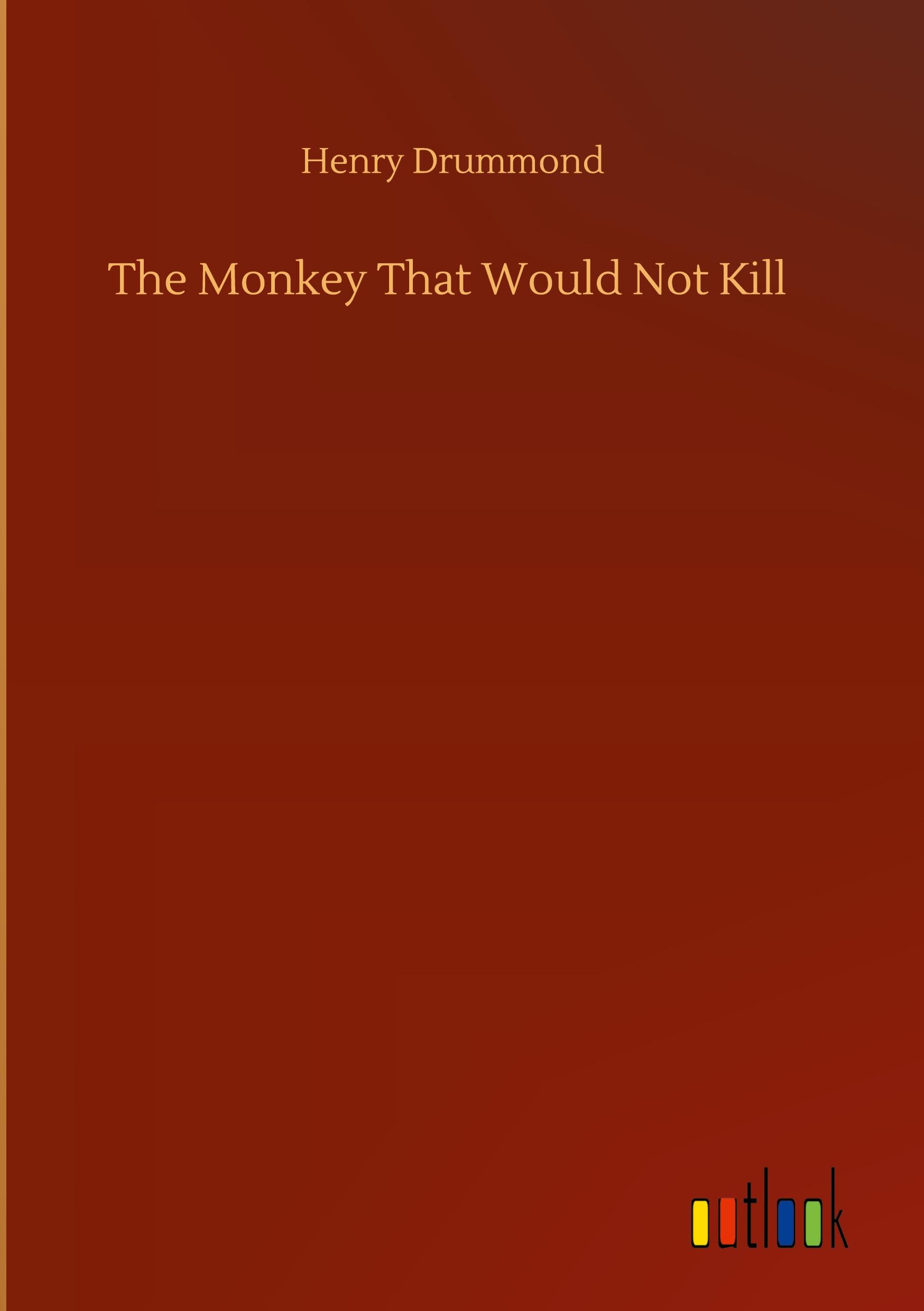 Vorderes Coverbild The Monkey That Would Not Kill