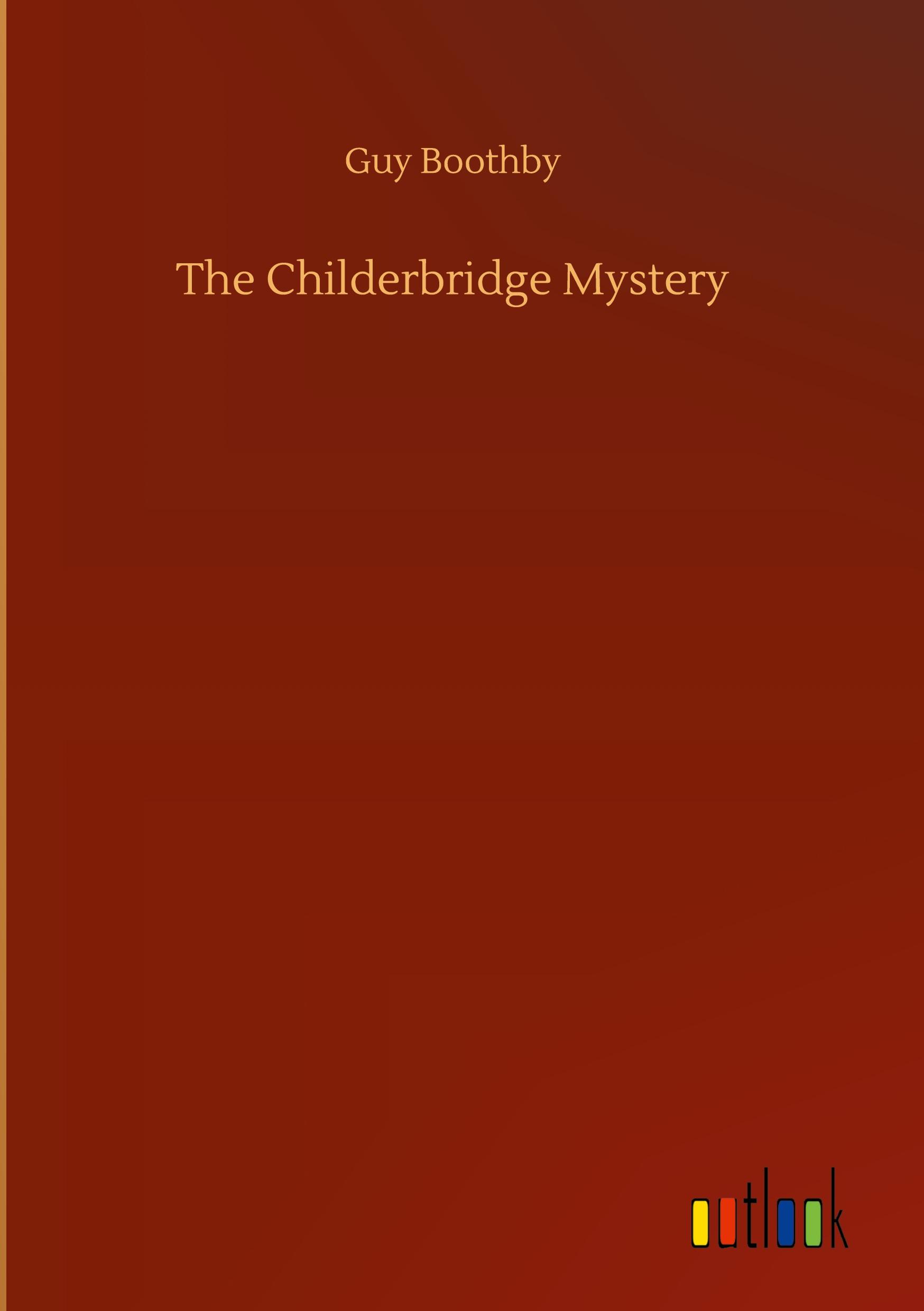 Vorderes Coverbild The Childerbridge Mystery