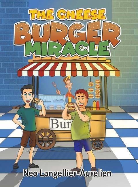 Vorderes Coverbild The Cheese Burger Miracle