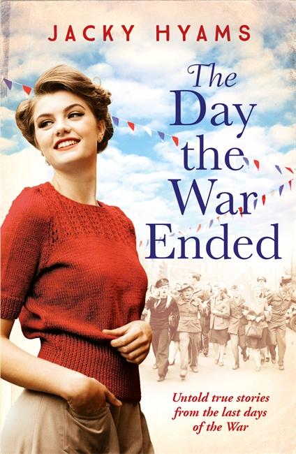 Vorderes Coverbild The Day the War Ended: Untold True Stories from the Last Days of the War