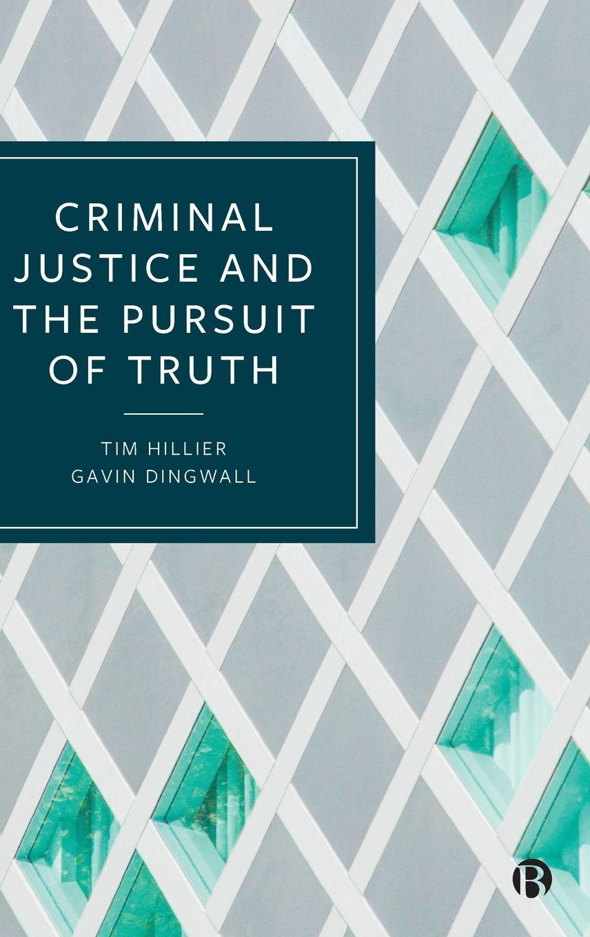 Vorderes Coverbild Criminal Justice and the Pursuit of Truth