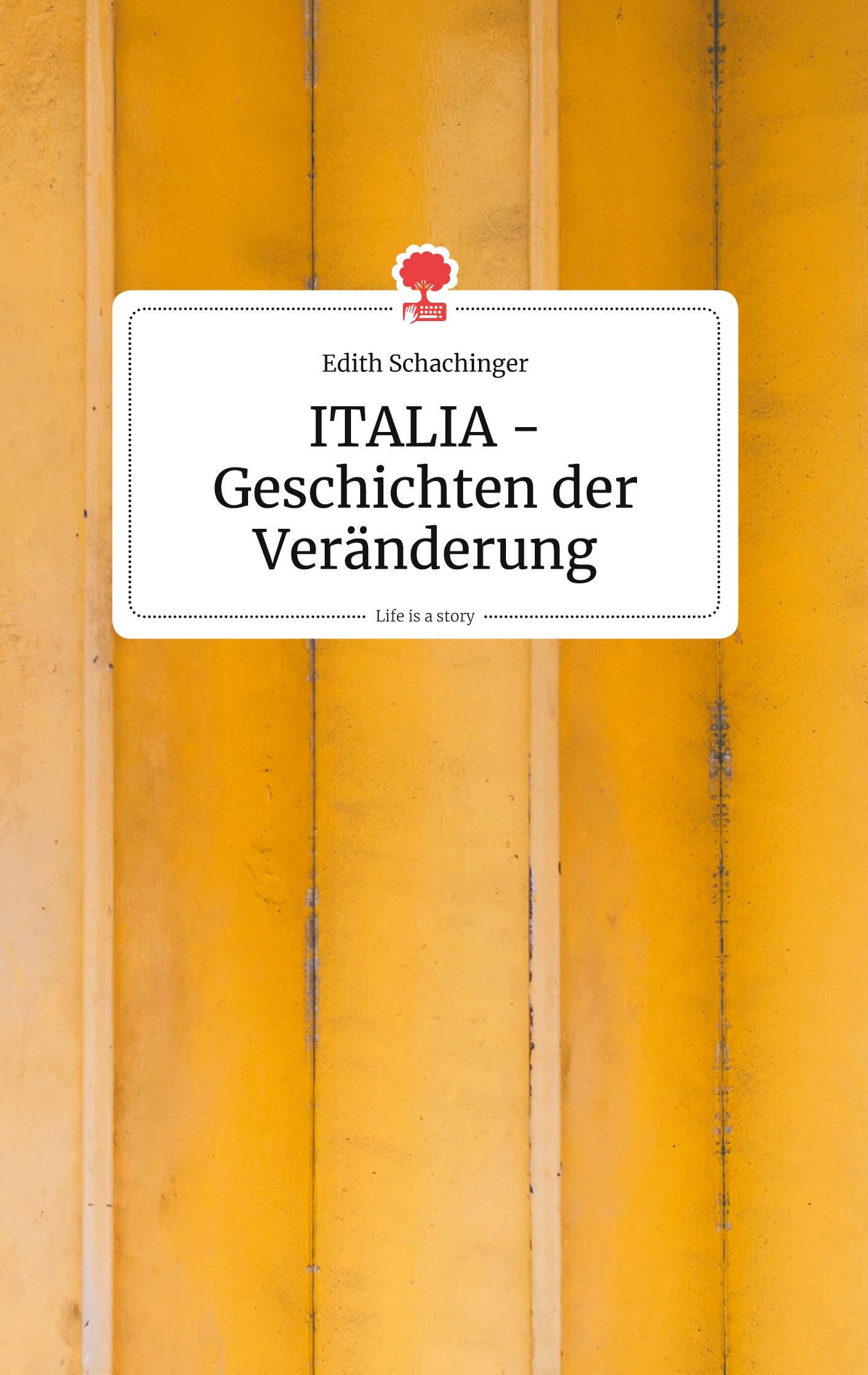 Vorderes Coverbild ITALIA - Geschichten der Veränderung. Life is a Story - story.one