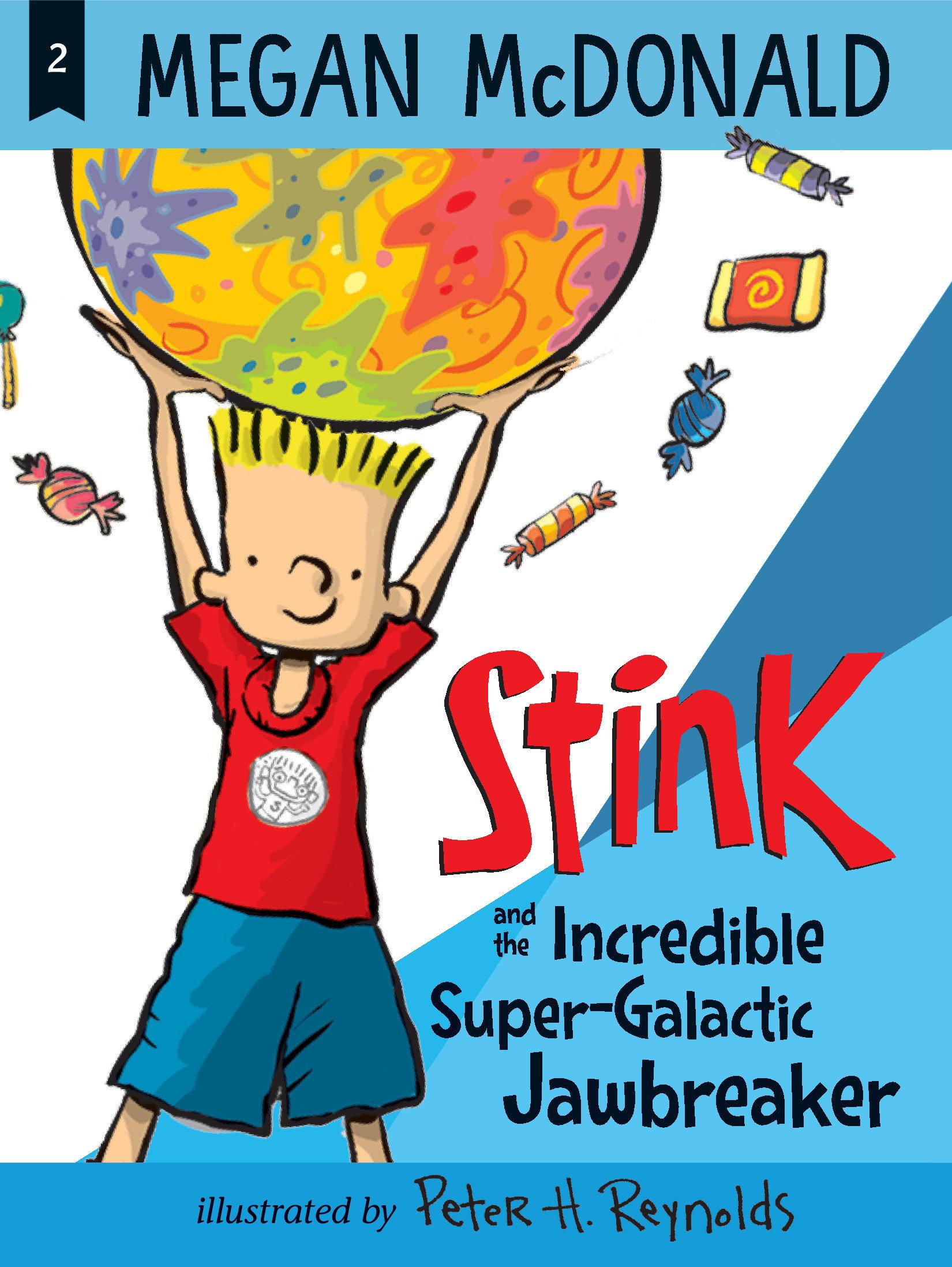 Vorderes Coverbild Stink and the Incredible Super-Galactic Jawbreaker