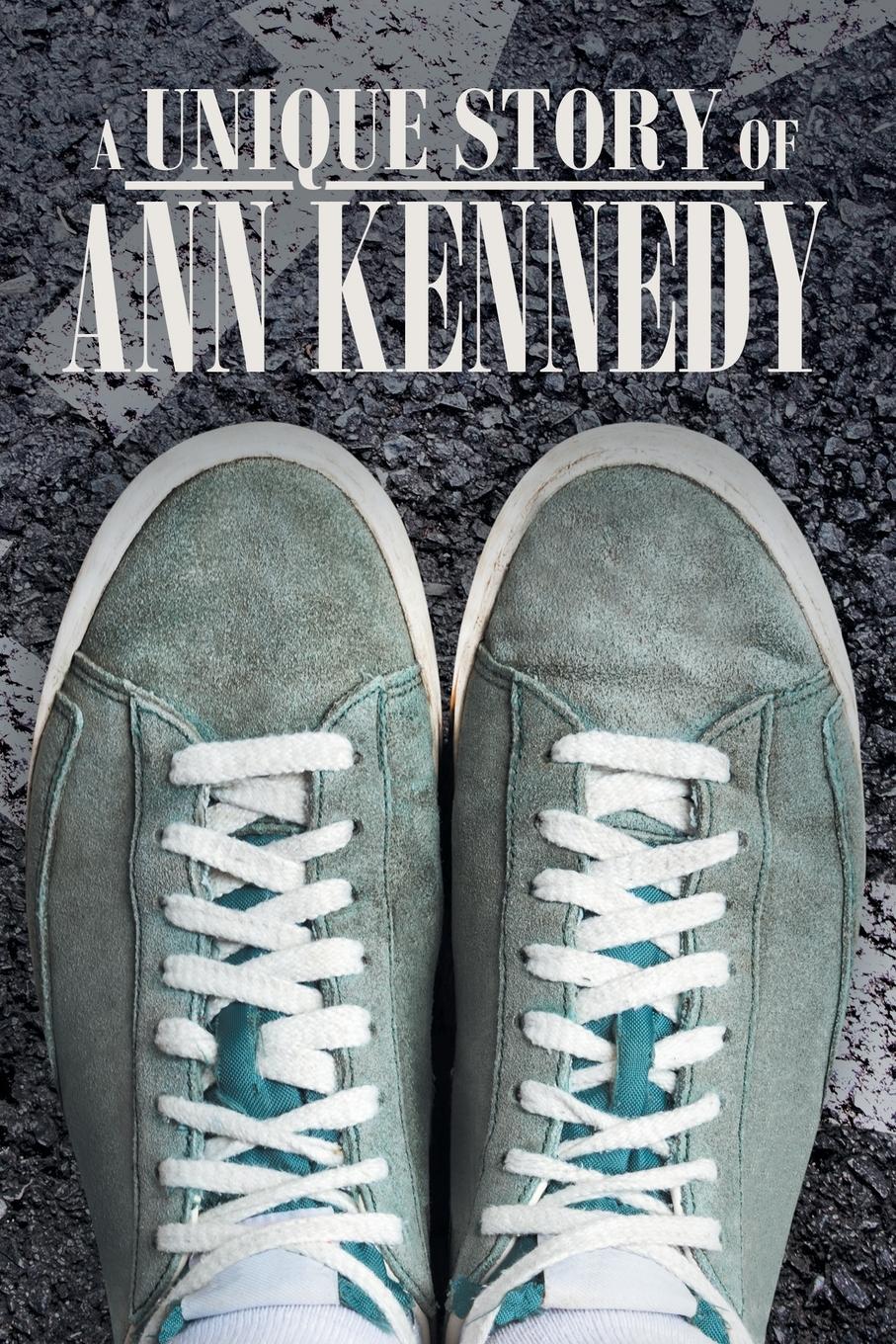 Vorderes Coverbild A Unique Story of Ann Kennedy