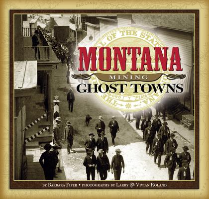 Vorderes Coverbild Montana Mining Ghost Towns