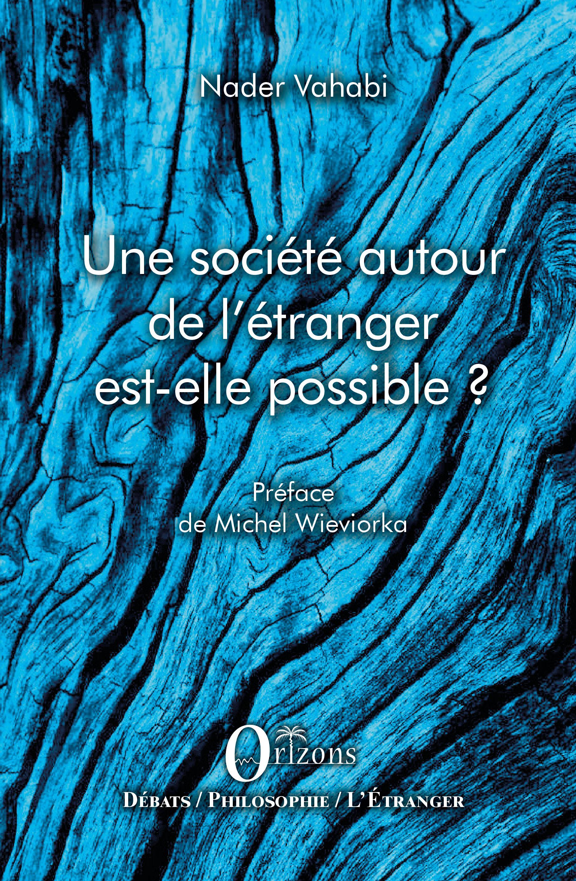 Vorderes Coverbild Une societe autour de l'étranger est-elle possible ?