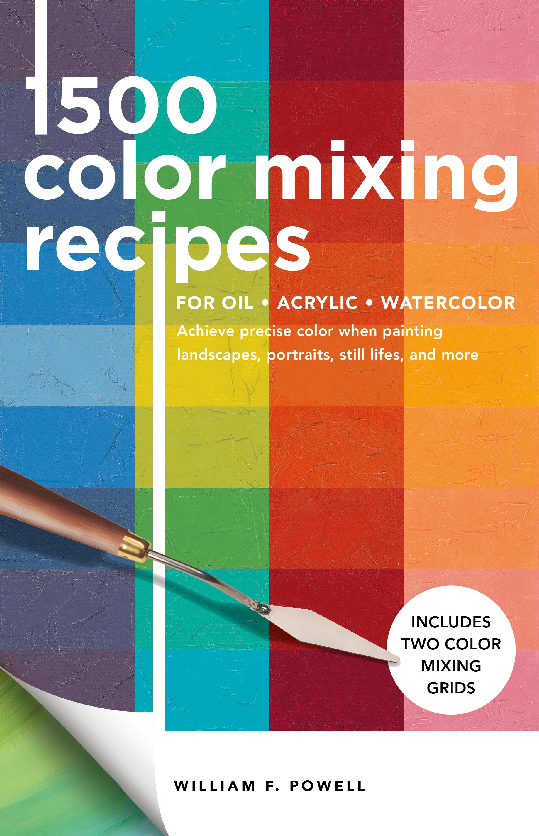 Vorderes Coverbild 1,500 Color Mixing Recipes for Oil, Acrylic & Watercolor