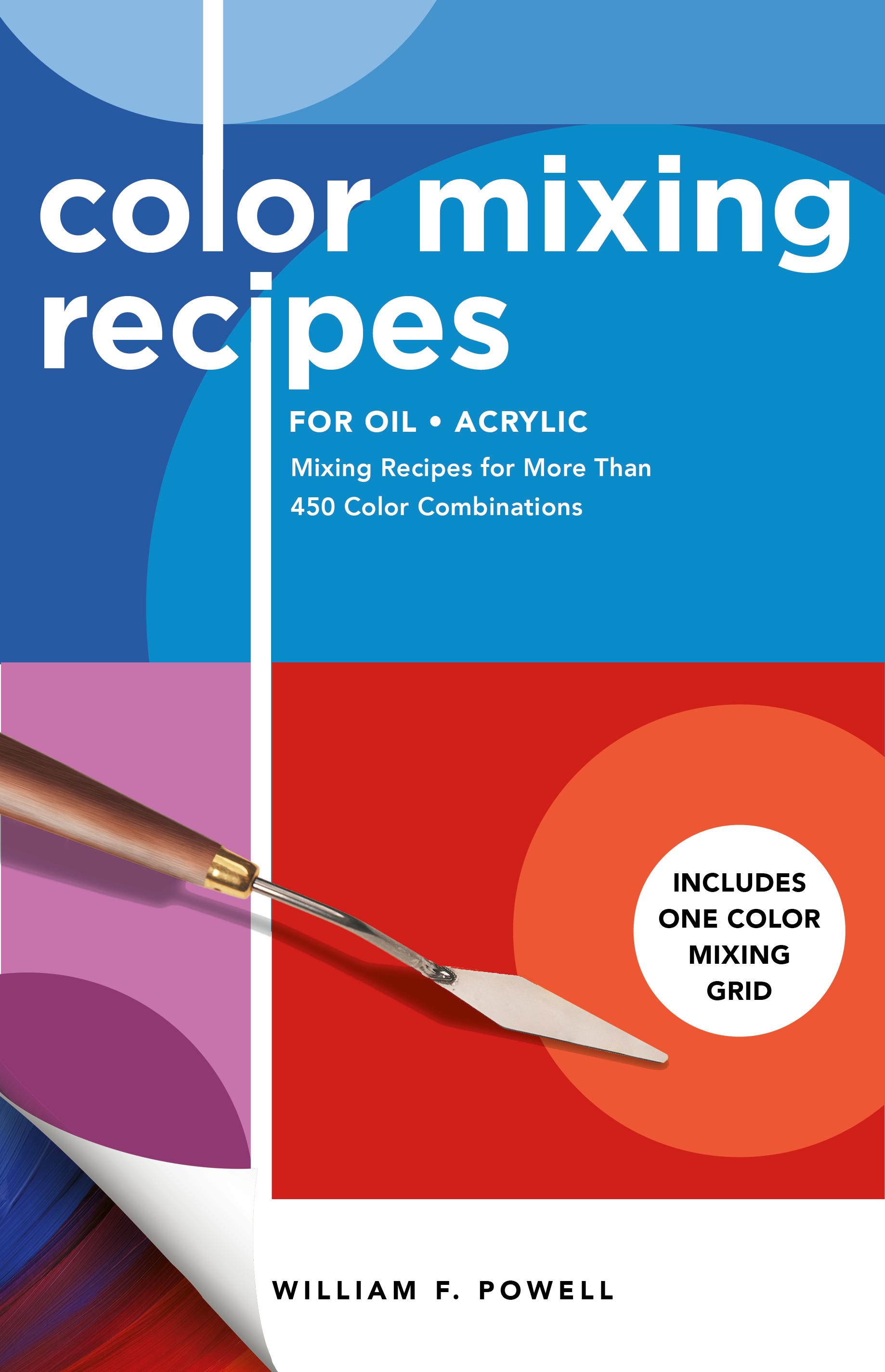 Vorderes Coverbild Color Mixing Recipes for Oil & Acrylic