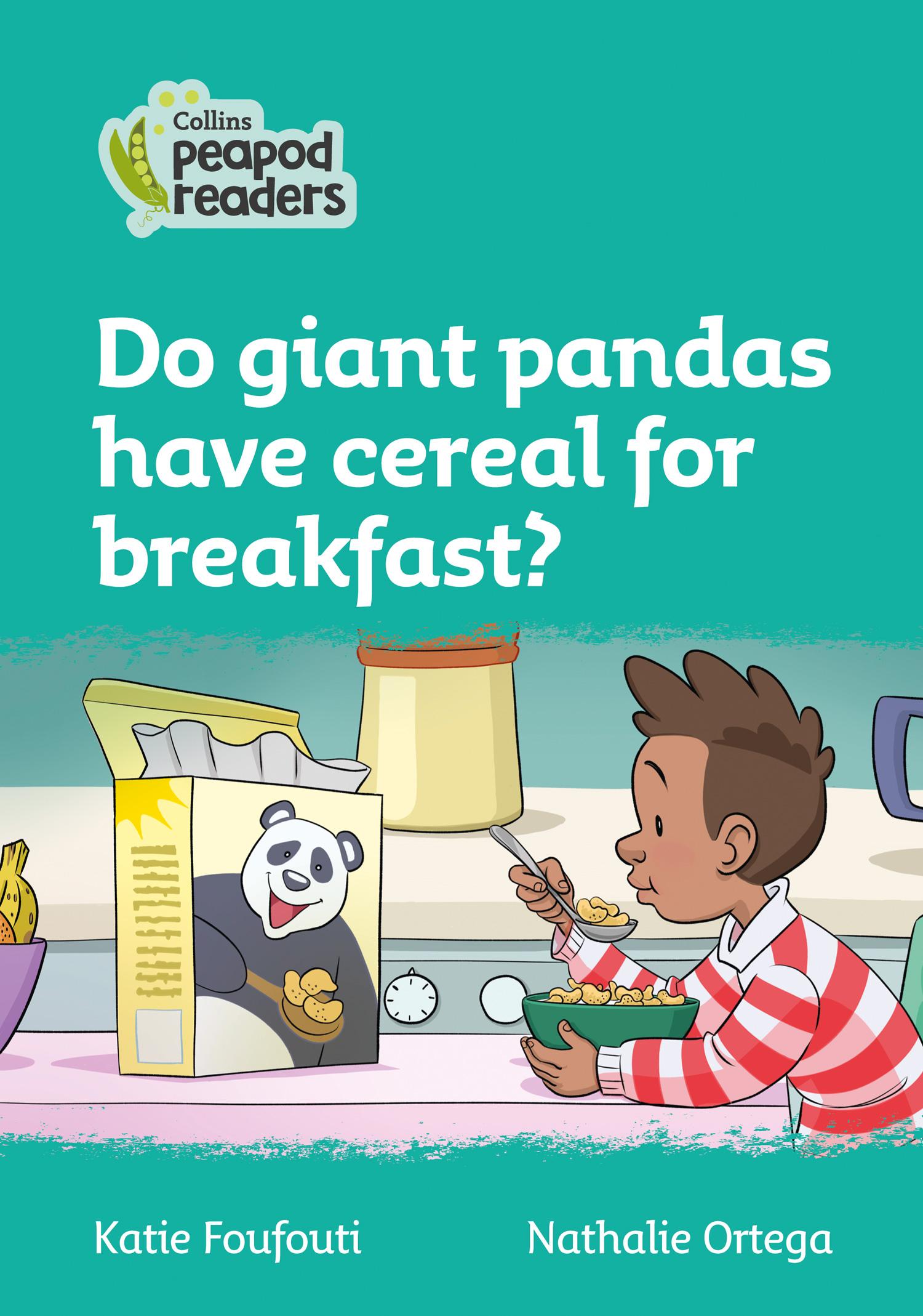 Vorderes Coverbild Do Giant Pandas Have Cereal for Breakfast?