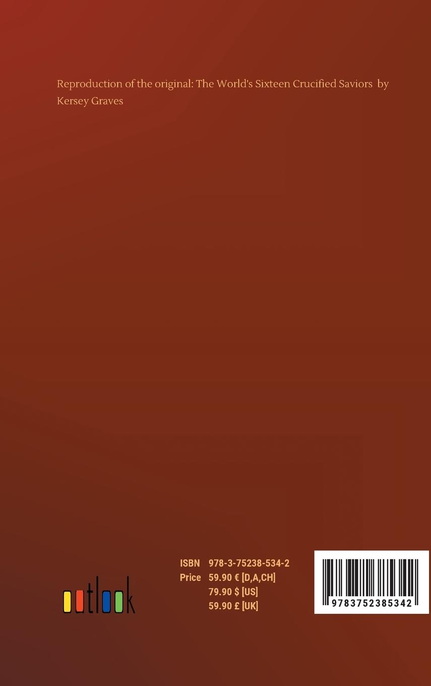 Rückseitencover The World's Sixteen Crucified Saviors