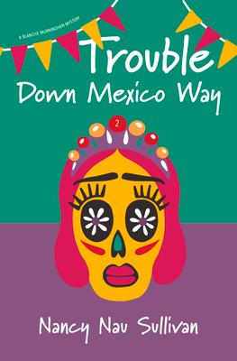 Vorderes Coverbild Trouble Down Mexico Way