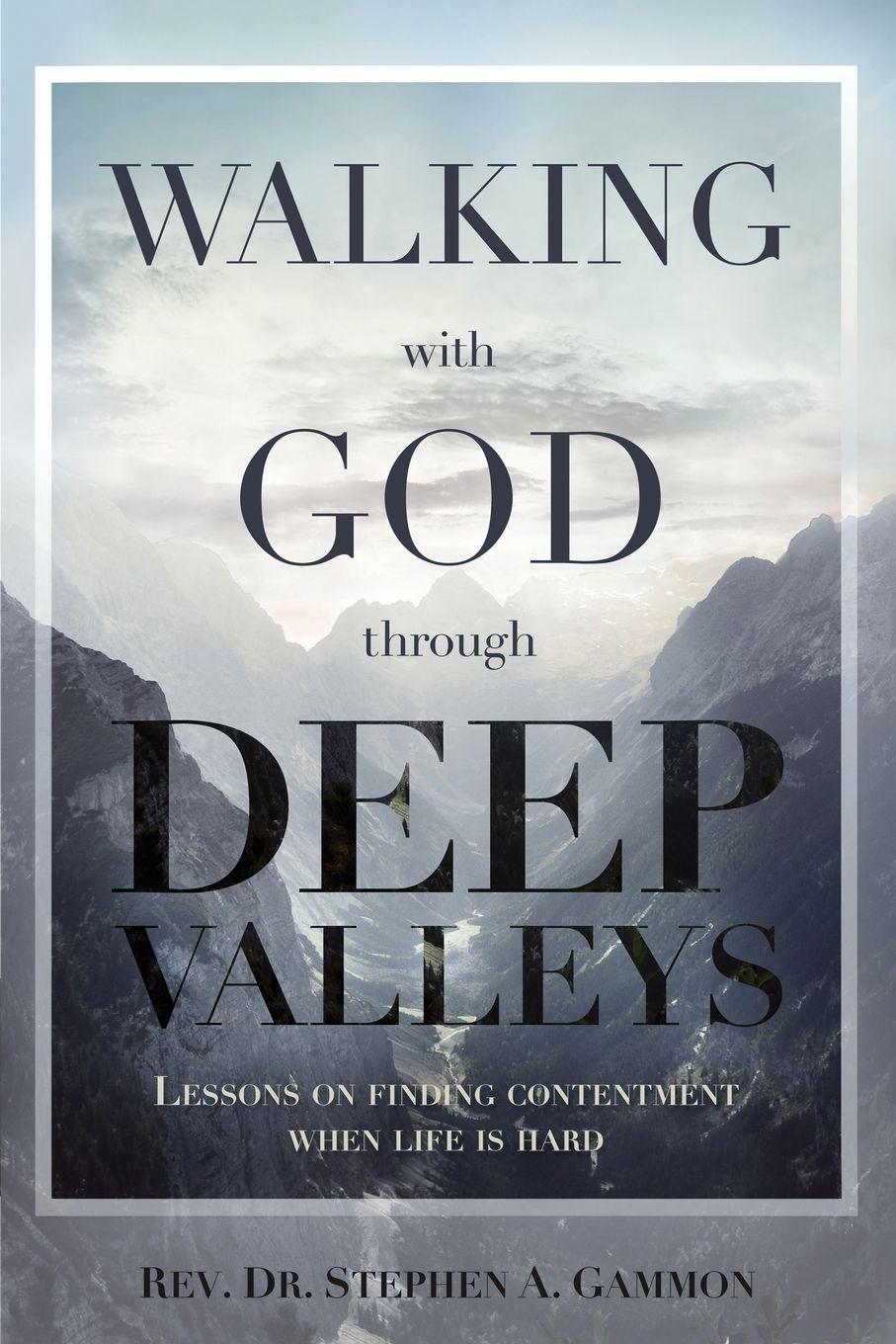 Vorderes Coverbild Walking with God through Deep Valleys