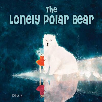 Vorderes Coverbild The Lonely Polar Bear
