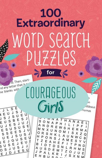 Vorderes Coverbild 100 Extraordinary Word Search Puzzles for Courageous Girls