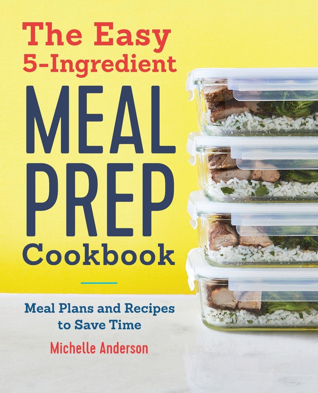 Vorderes Coverbild The Easy 5-Ingredient Meal Prep Cookbook
