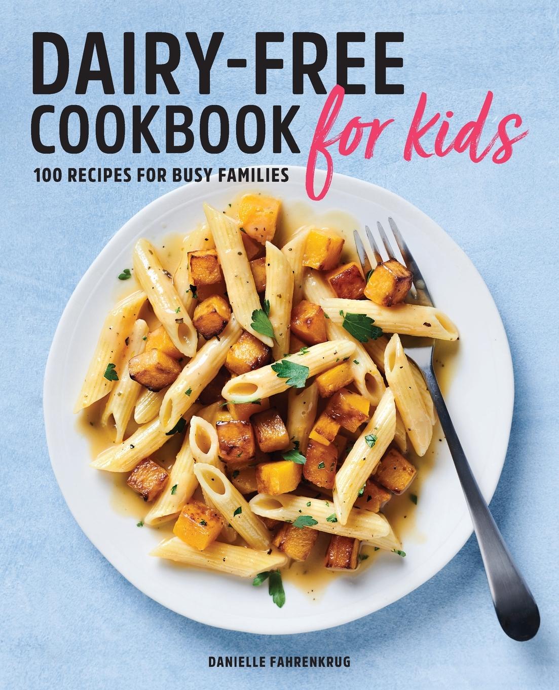 Vorderes Coverbild Dairy-Free Cookbook for Kids