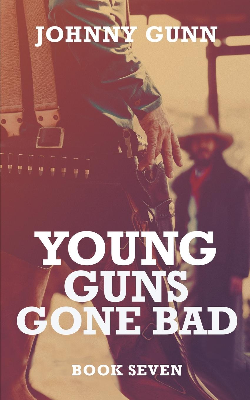 Vorderes Coverbild Young Guns Gone Bad