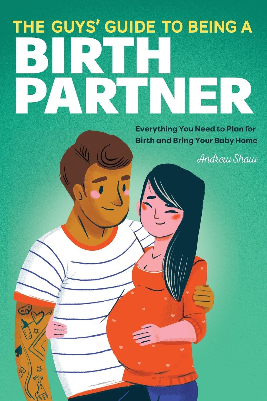 Vorderes Coverbild The Guys' Guide to Being a Birth Partner