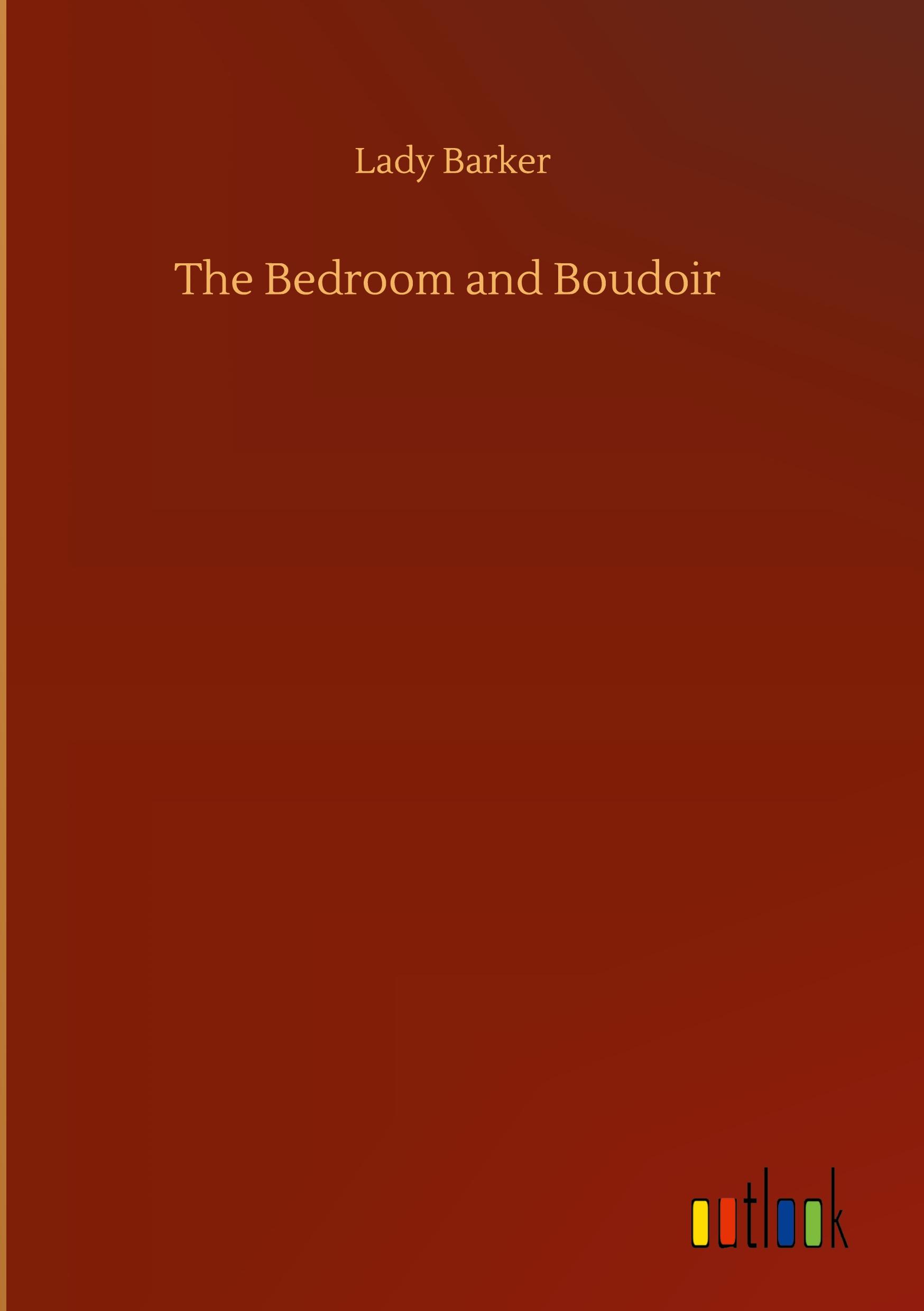 Vorderes Coverbild The Bedroom and Boudoir