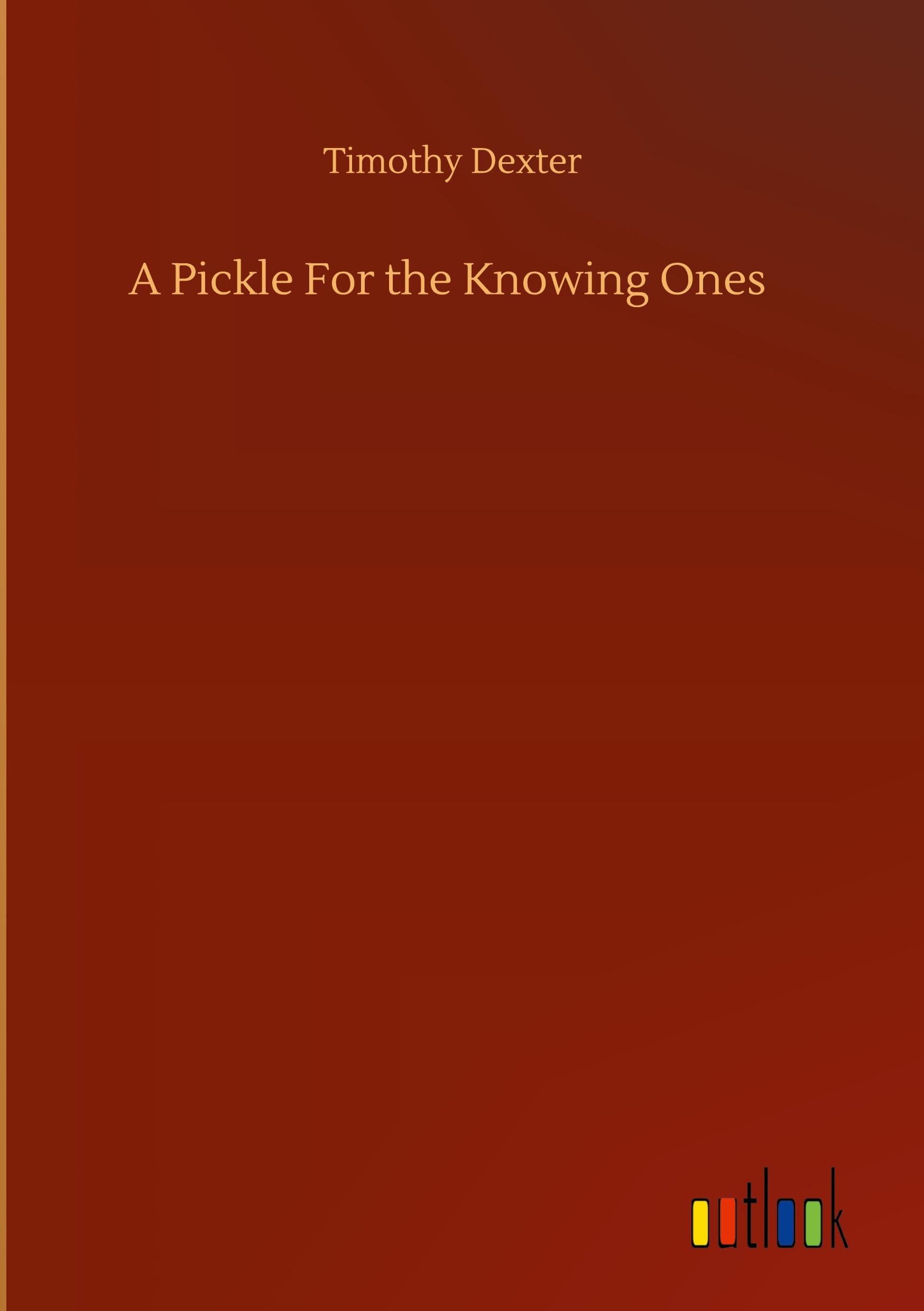 Vorderes Coverbild A Pickle For the Knowing Ones