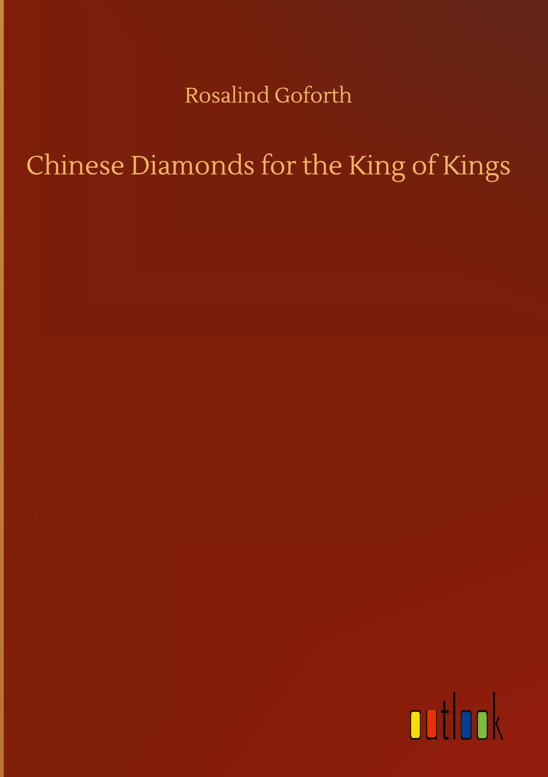 Vorderes Coverbild Chinese Diamonds for the King of Kings
