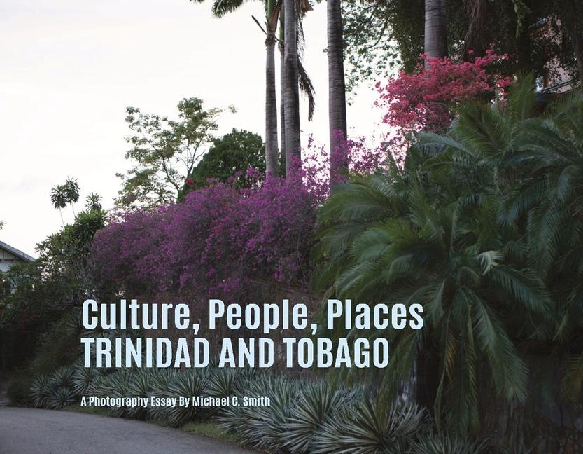 Vorderes Coverbild Culture, People, Palaces Trinidad and Tobago