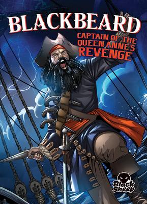 Vorderes Coverbild Blackbeard: Captain of the Queen Anne's Revenge