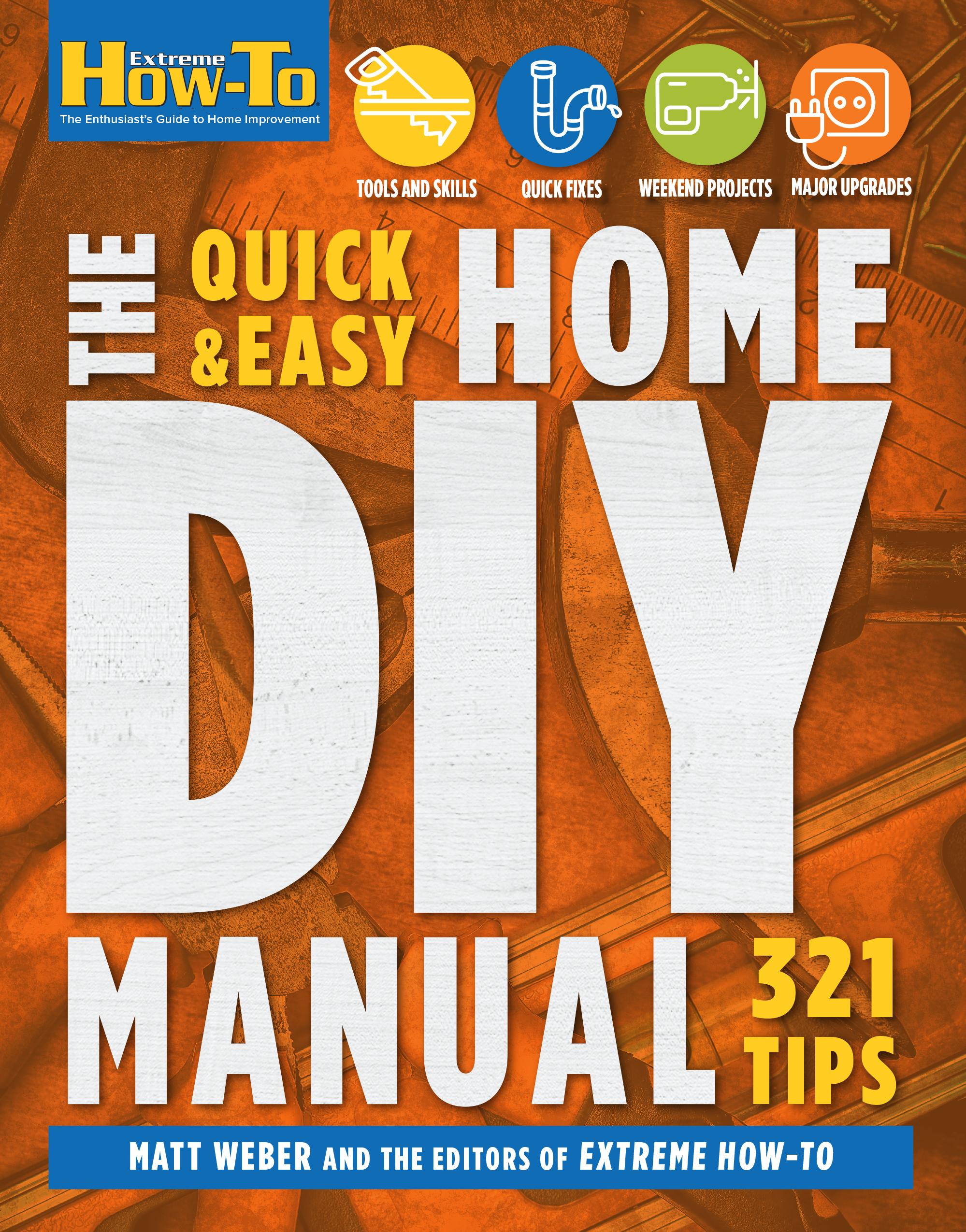 Vorderes Coverbild The Quick & Easy Home DIY Manual: 324 Tips