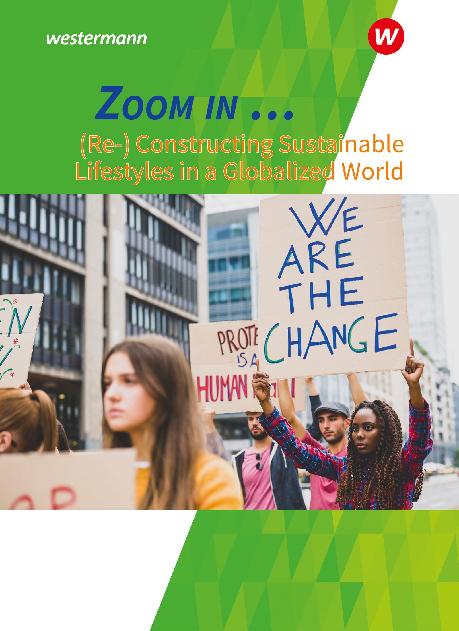 Vorderes Coverbild ZOOM IN Schulbuch. (Re-)constructing sustainable lifestyles in a globalized world