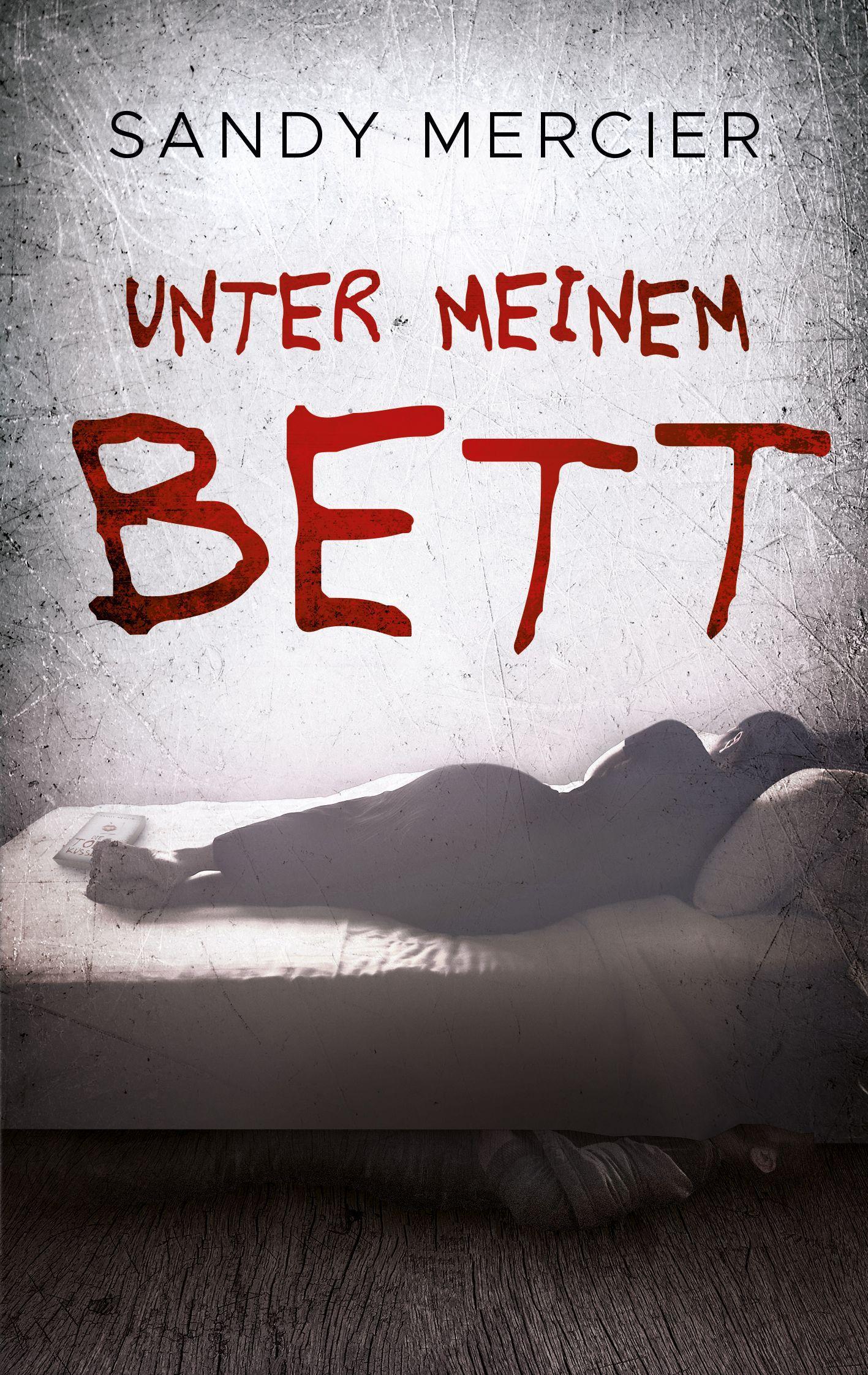 Vorderes Coverbild Unter meinem Bett