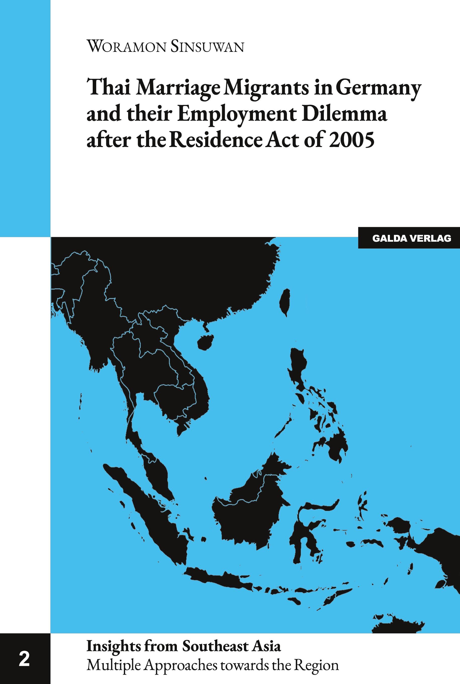 Vorderes Coverbild Thai Marriage Migrants in Germany and their Employment Dilemma after the Residence Act of 2005