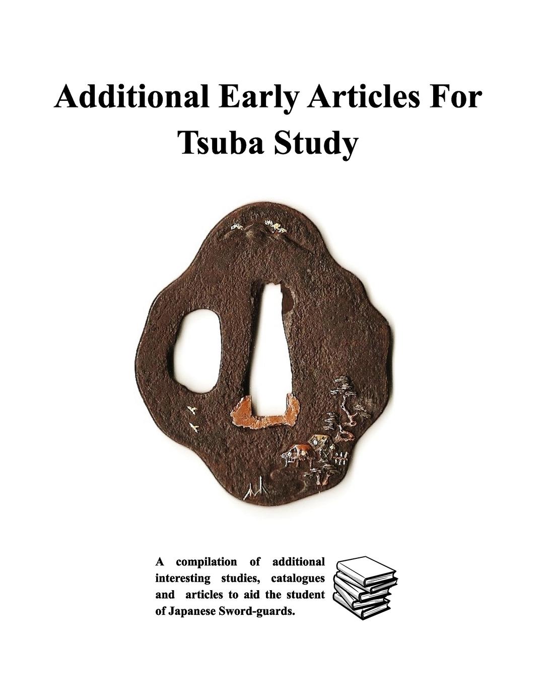 Vorderes Coverbild Additional Early Articles For Tsuba Study
