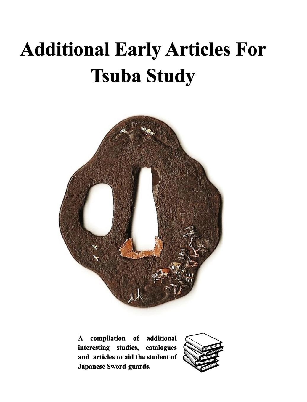 Vorderes Coverbild Additional Early Articles For Tsuba Study