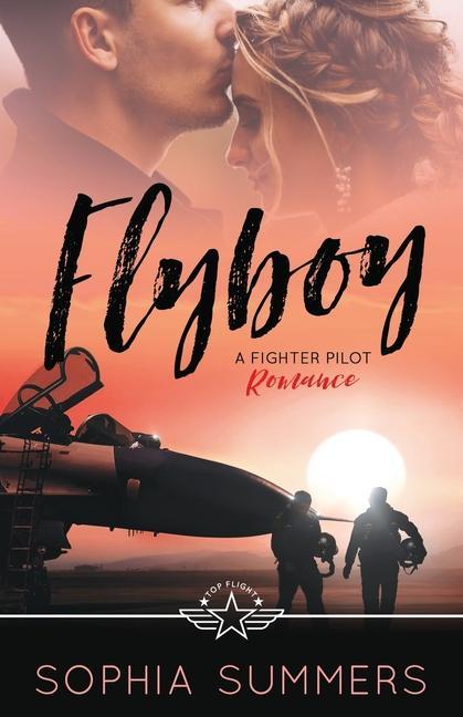 Vorderes Coverbild Flyboy: A Fighter Pilot Romance