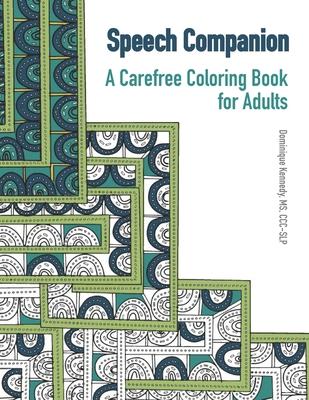 Vorderes Coverbild Speech Companion: A Carefree Coloring Book for Adults