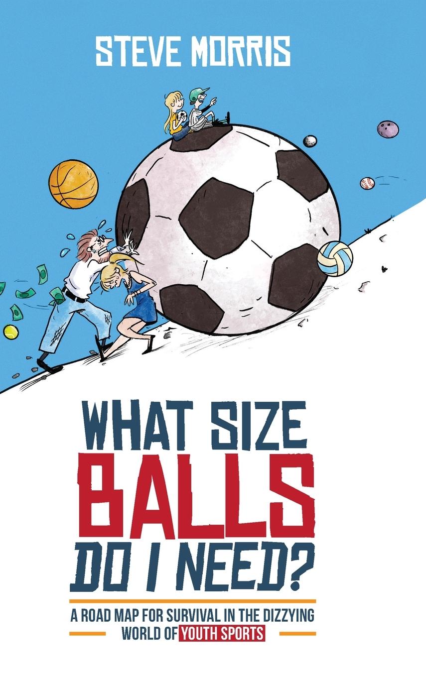 Vorderes Coverbild What Size Balls Do I Need?