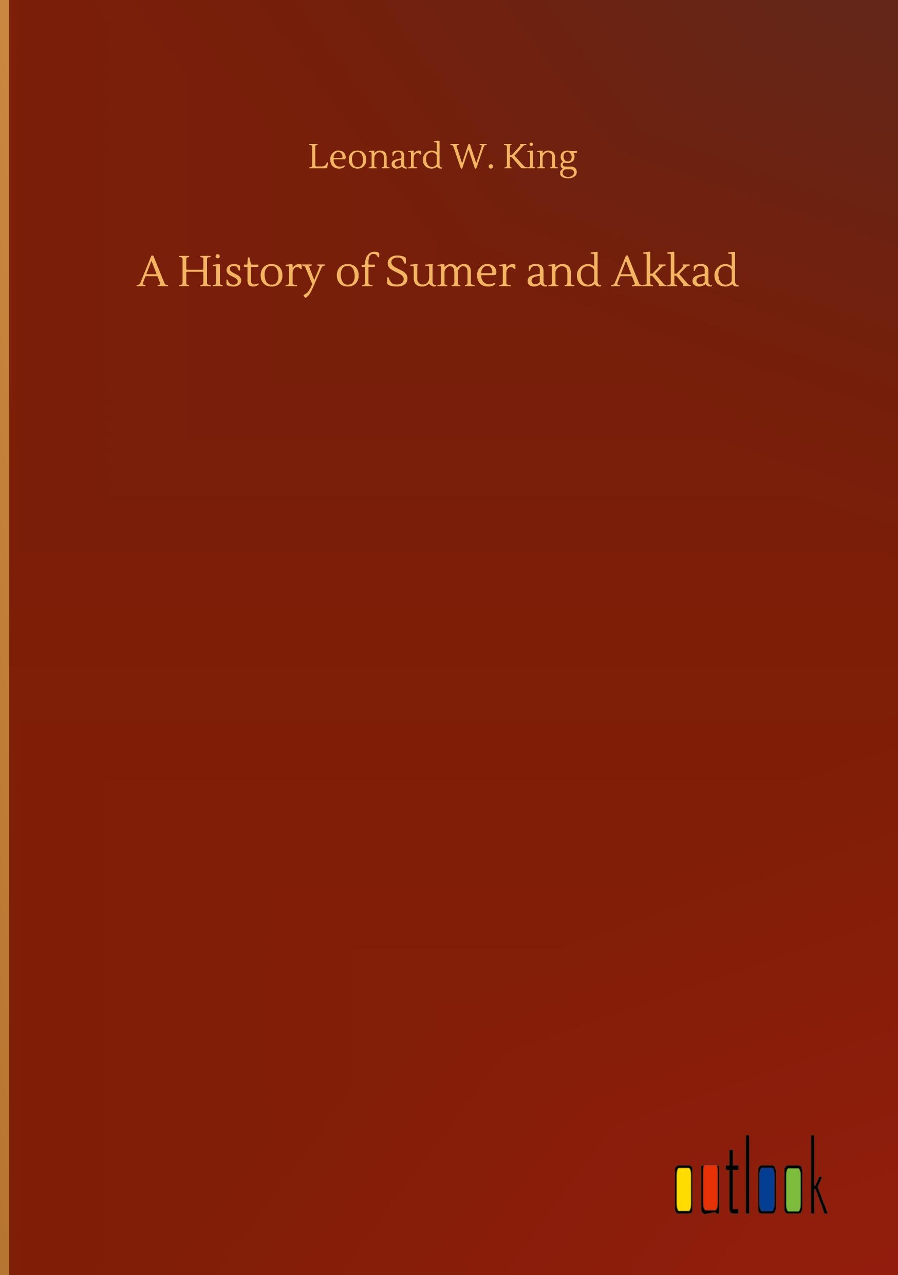 Vorderes Coverbild A History of Sumer and Akkad