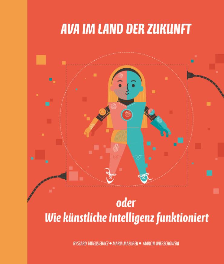Vorderes Coverbild Ava im Land der Zukunft oder Wie künstliche Intelligenz funktioniert