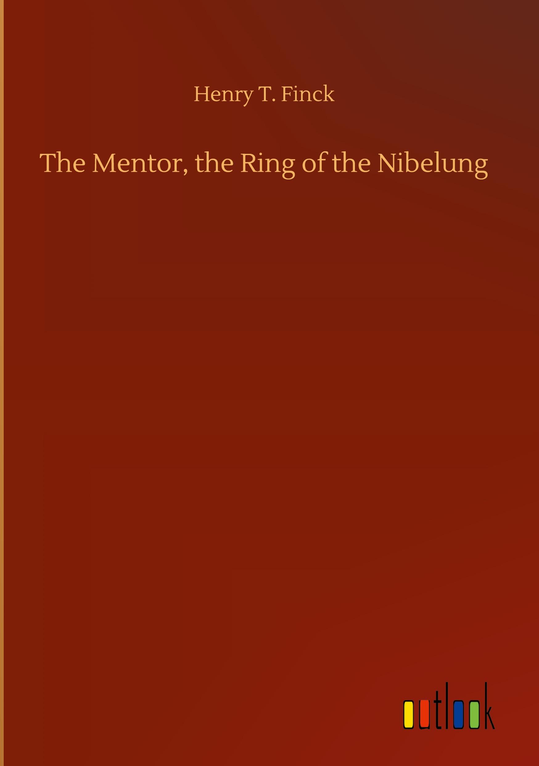 Vorderes Coverbild The Mentor, the Ring of the Nibelung