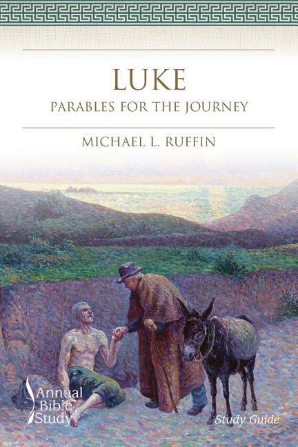 Vorderes Coverbild Luke Annual Bible Study (Study Guide): Parables for the Journey