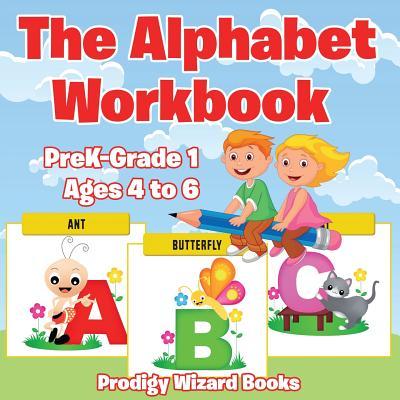 Vorderes Coverbild The Alphabet Workbook PreK-Grade K - Ages 4 to 6