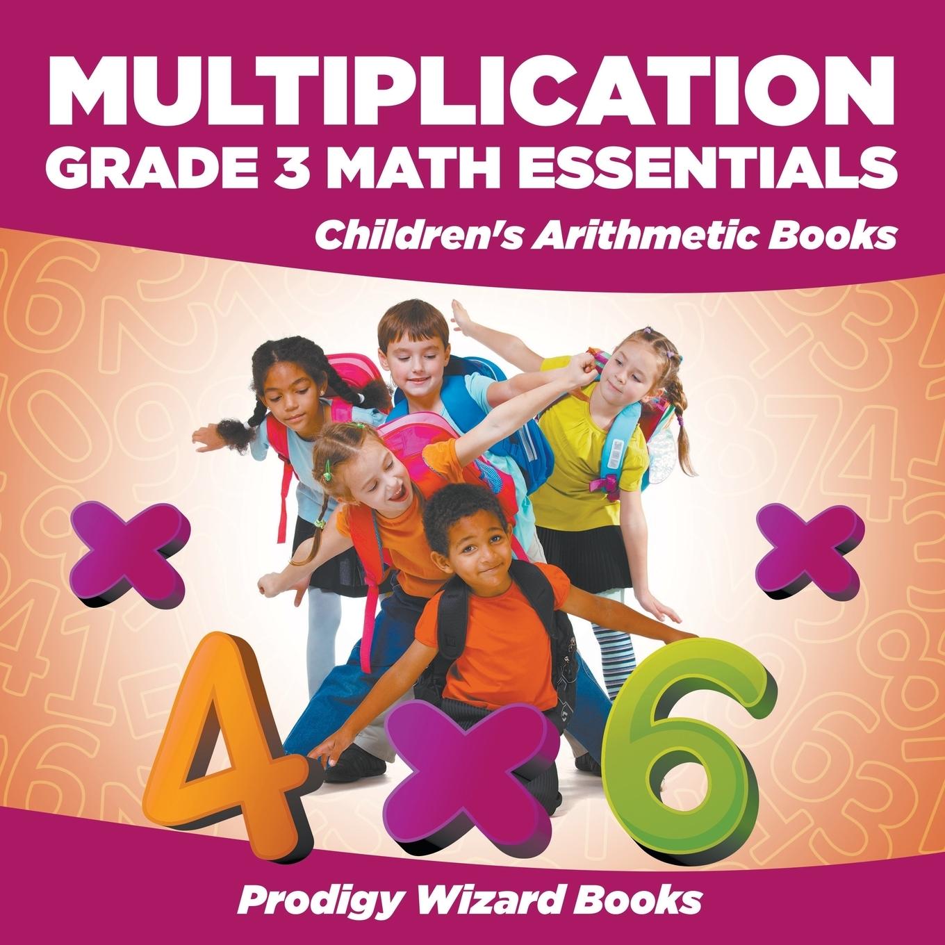 Vorderes Coverbild Multiplication Grade 3 Math Essentials Children's Arithmetic Books