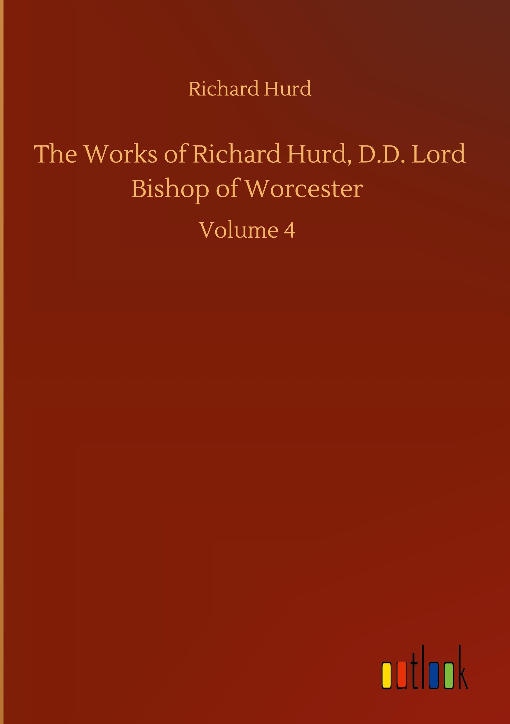 Vorderes Coverbild The Works of Richard Hurd, D.D. Lord Bishop of Worcester