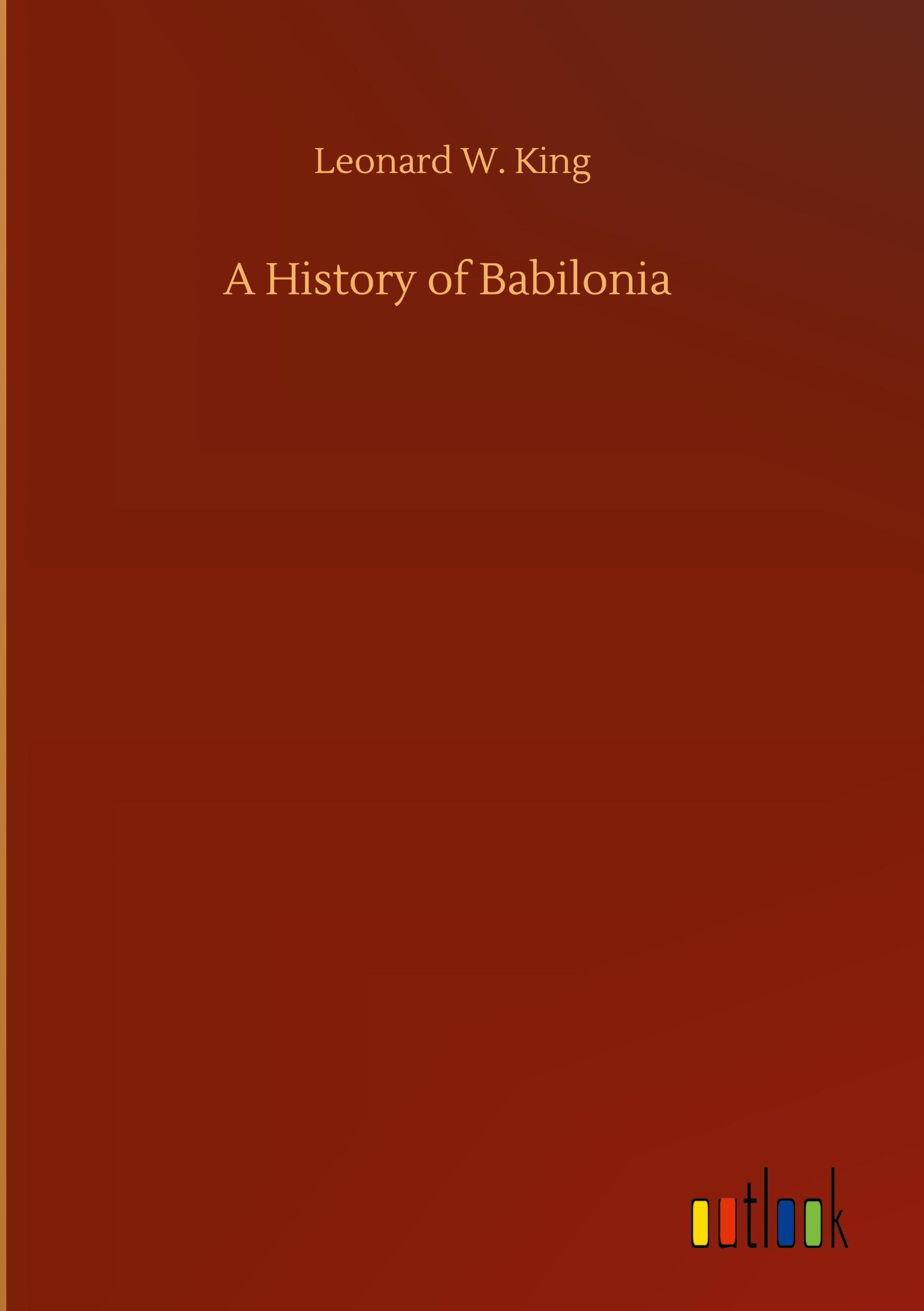 Vorderes Coverbild A History of Babilonia