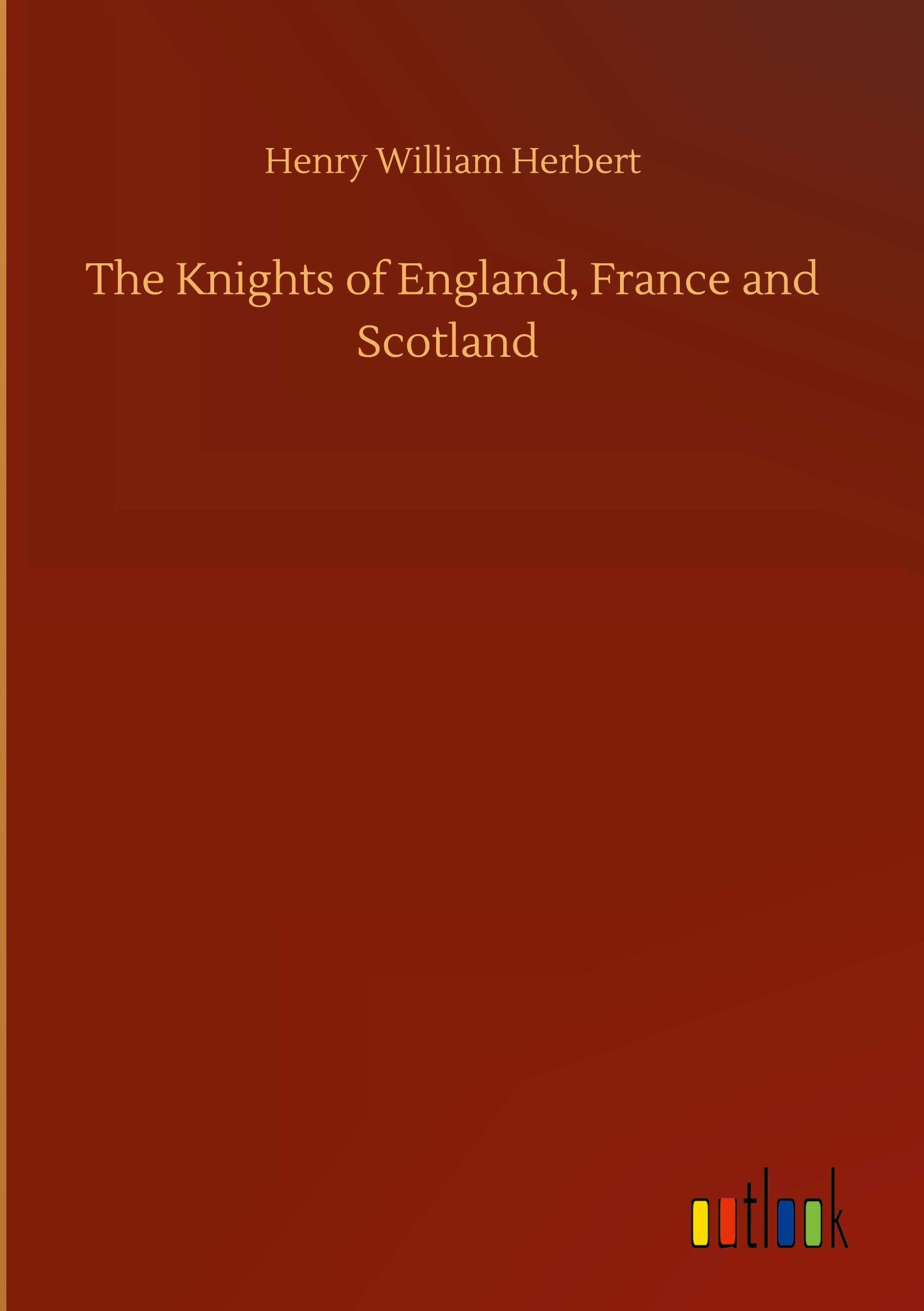 Vorderes Coverbild The Knights of England, France and Scotland