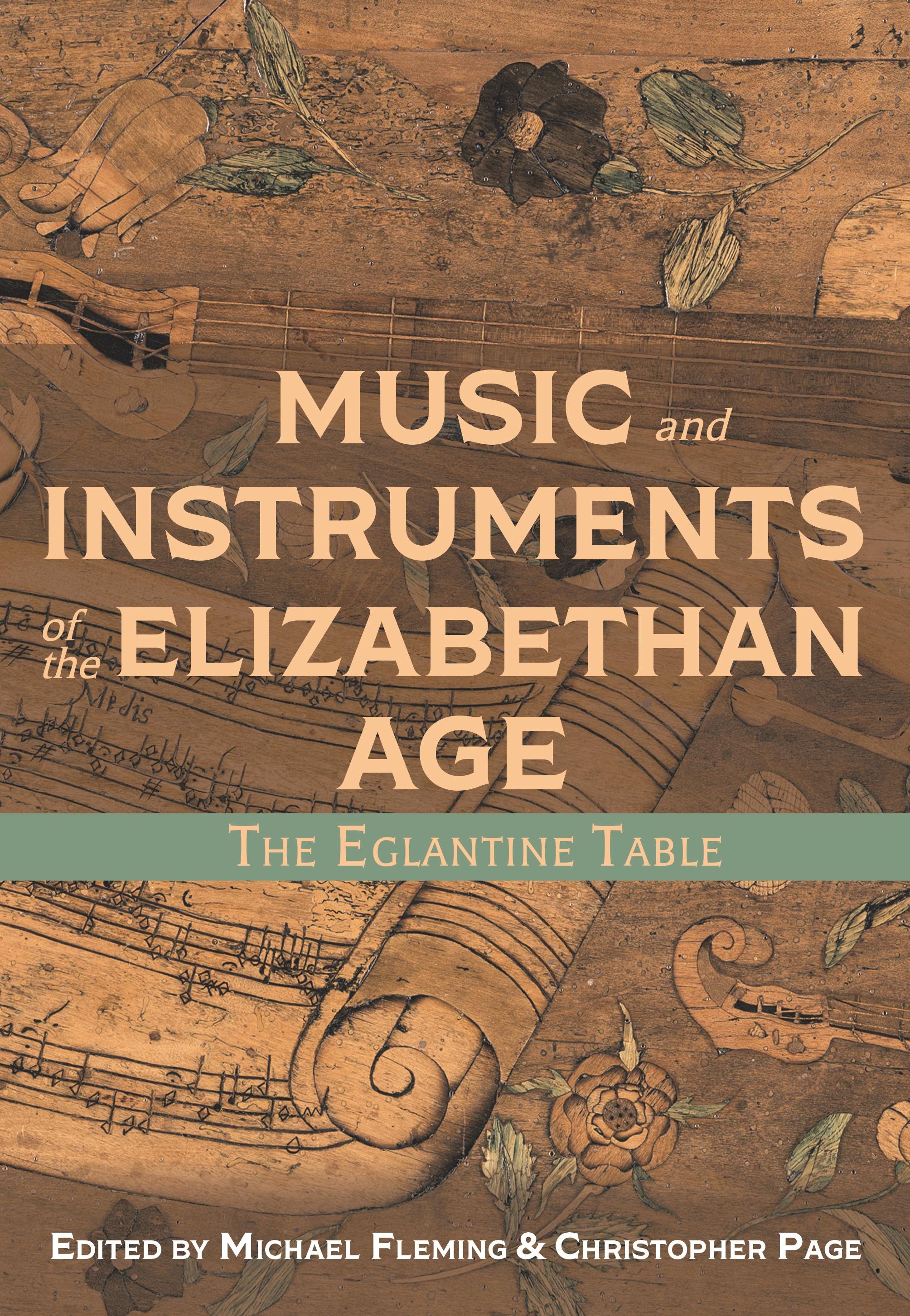 Vorderes Coverbild Music and Instruments of the Elizabethan Age