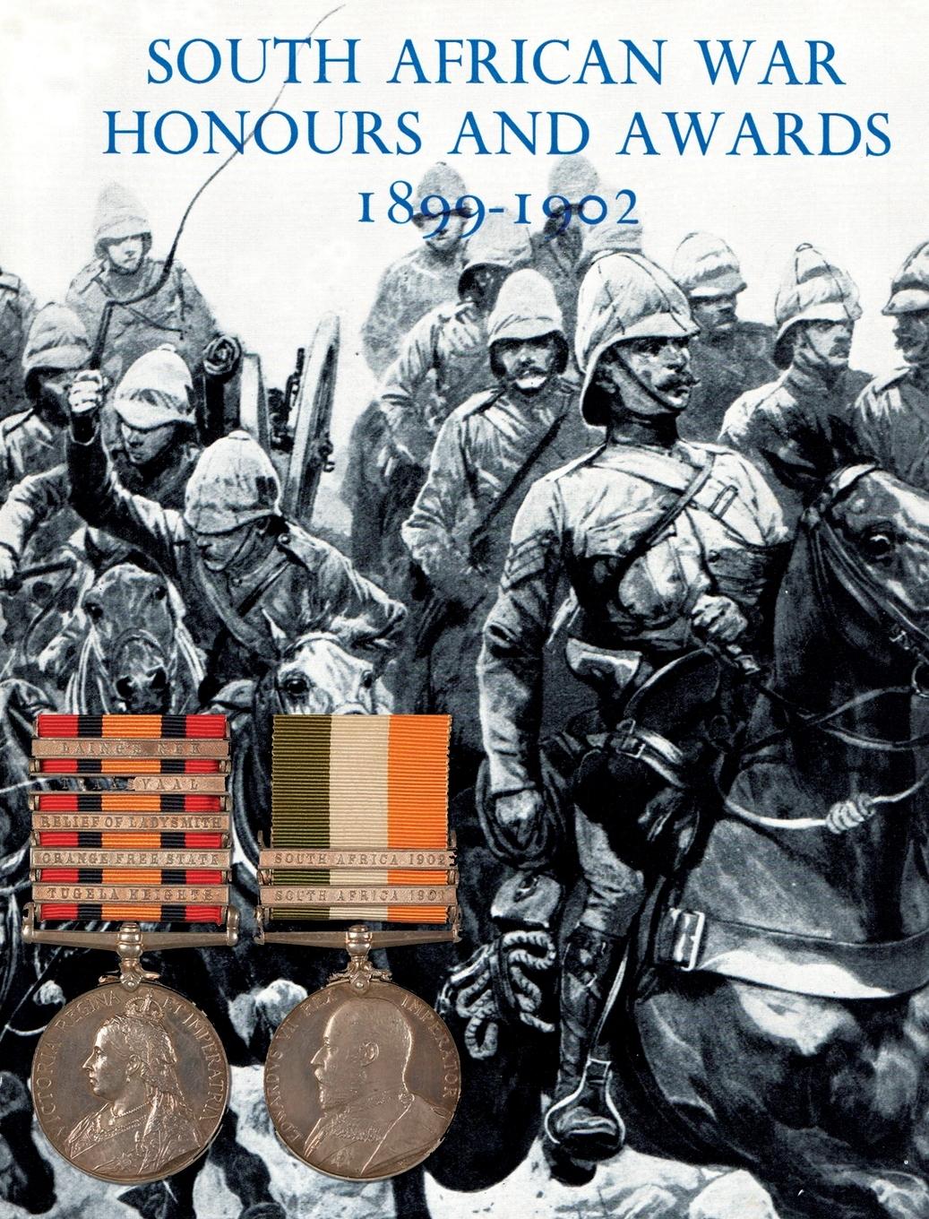 Vorderes Coverbild SOUTH AFRICAN WAR HONOURS AND AWARDS  1899-1902